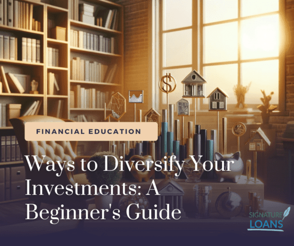 Ways to Diversify Your Investments