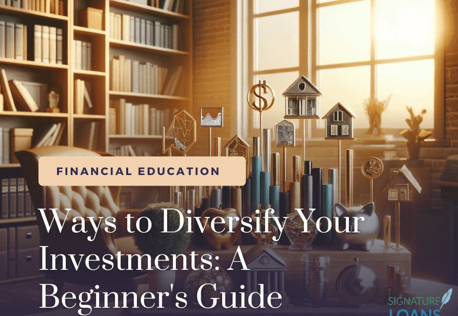 Ways to Diversify Your Investments