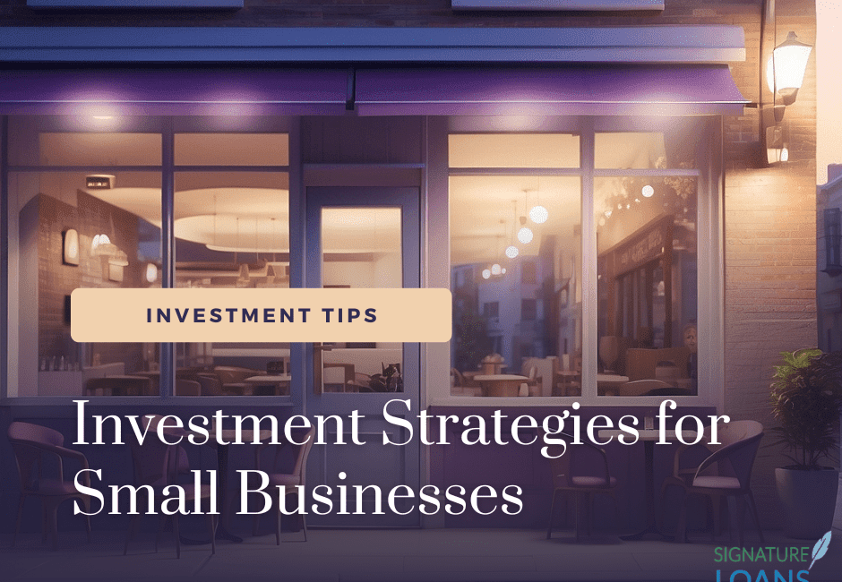Investment Strategies for Small Businesses