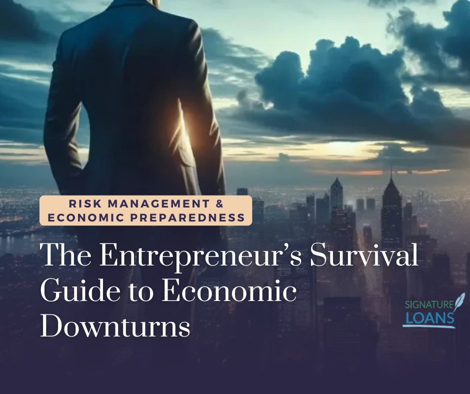 The Entrepreneur Survival Guide to Economic Downturns