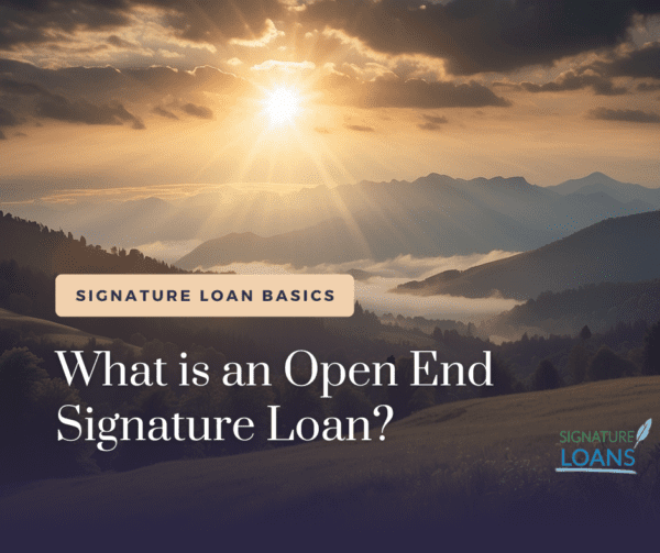 open end signature loan