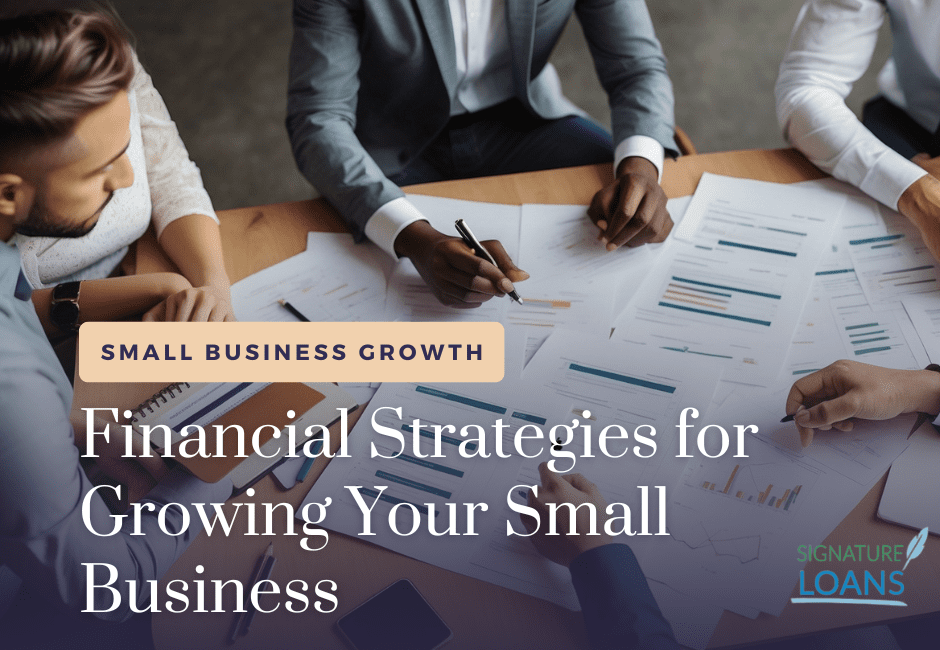 Financial Strategies for Growing Your Small Business