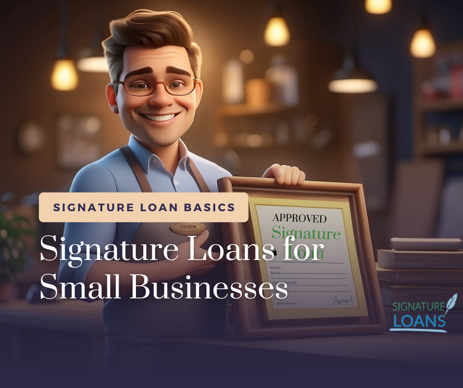 signature loans for small businesses