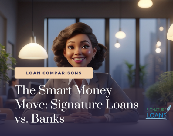 Signature Loans vs. Banks