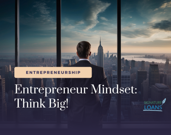 Entrepreneur Mindset Think Big