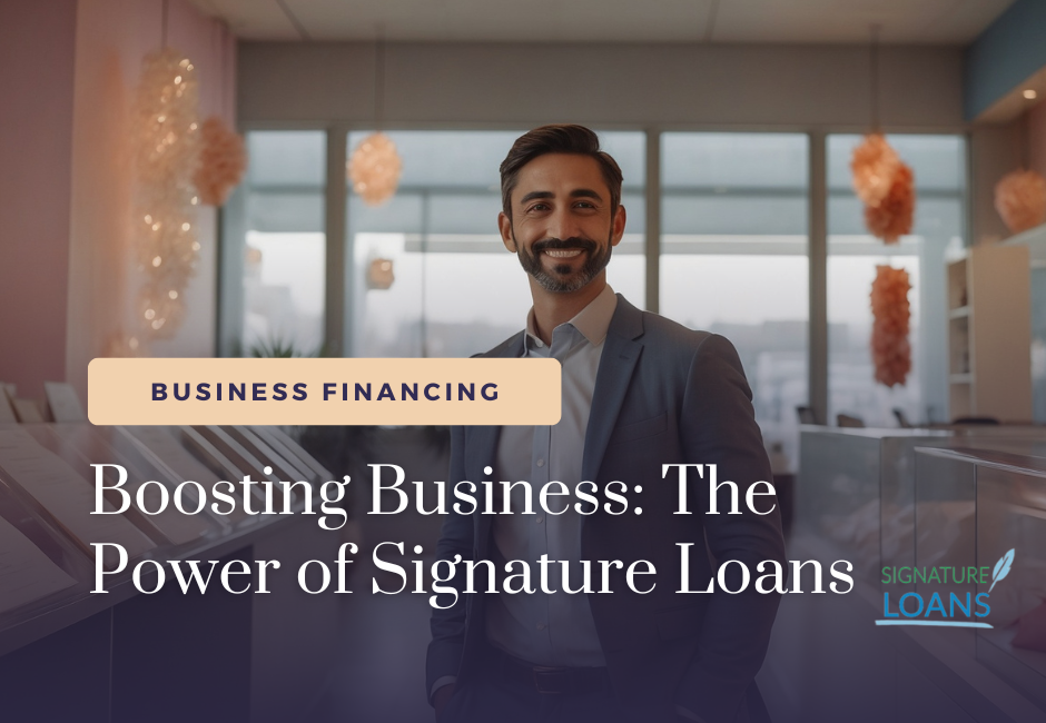 Boosting business growth through the power of signature loans