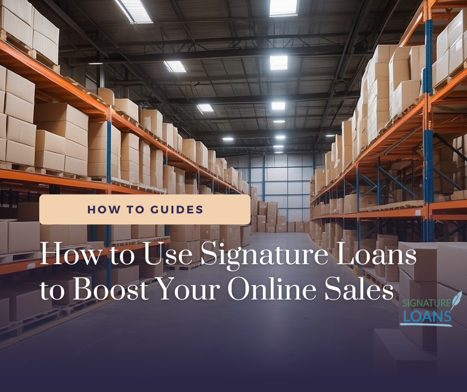 How to use signature loans to boost your online sales