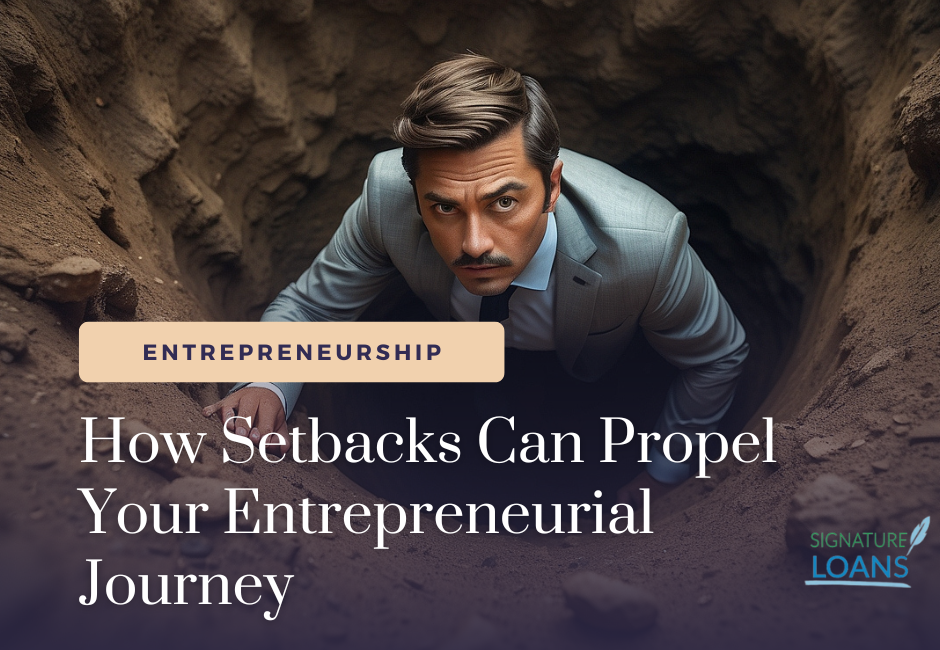 How Setbacks Can Propel Your Entrepreneurial Journey