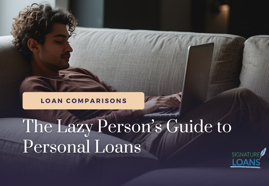 Lazy person's guide to personal loans