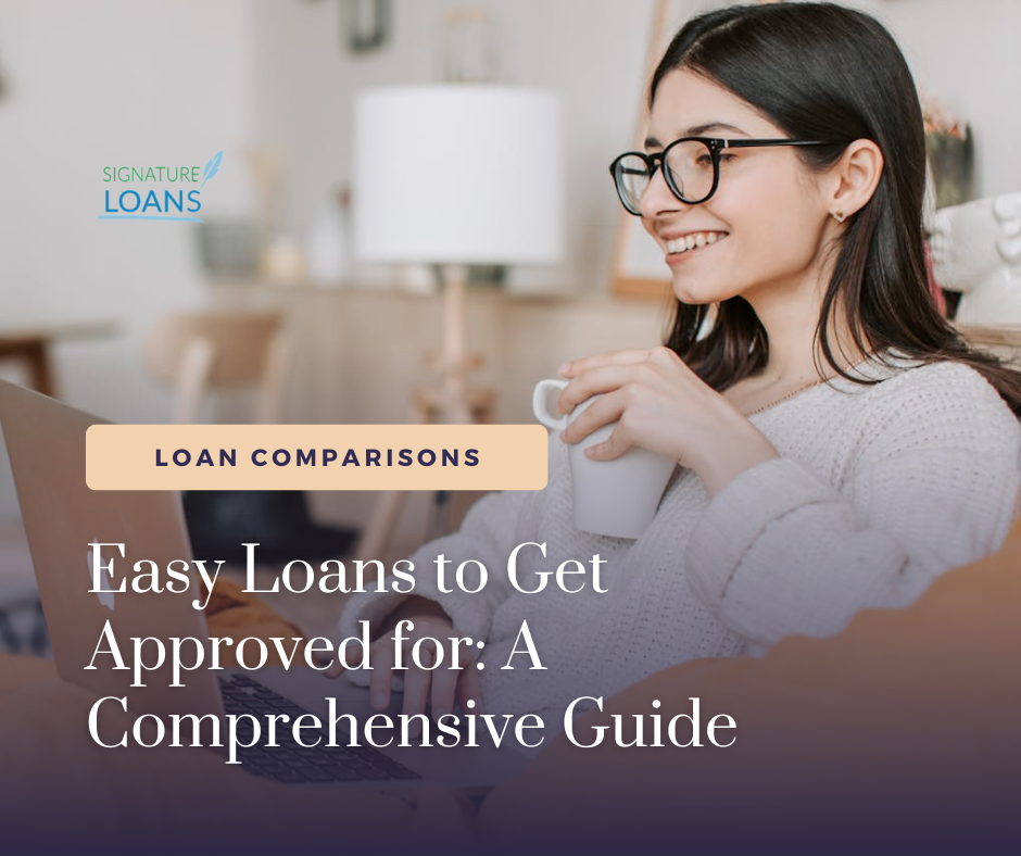 Easy Loans to Get Approved for