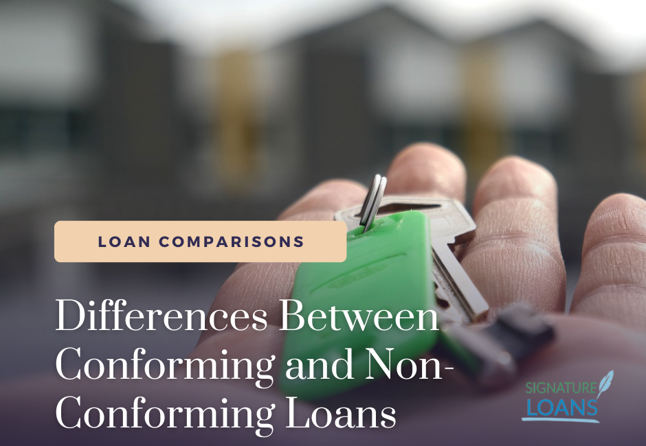 Differences Between Conforming and Non-Conforming Loans