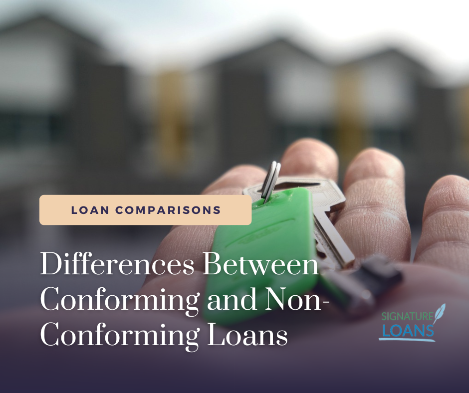 Differences Between Conforming and Non-Conforming Loans