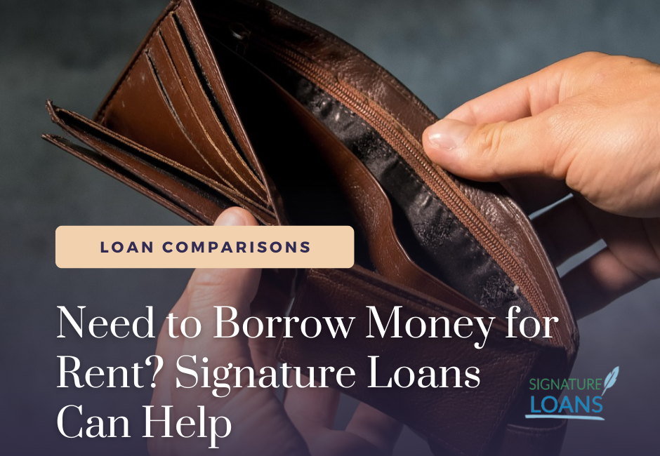 Need to Borrow Money for Rent? Signature Loans Can Help