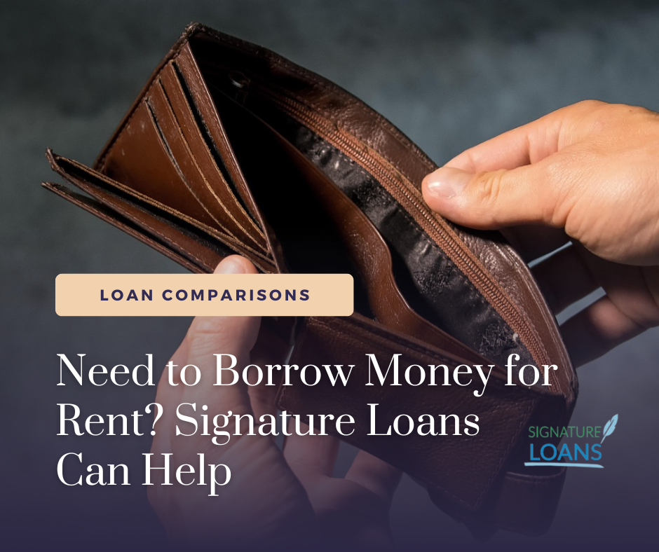 Need to Borrow Money for Rent? Signature Loans Can Help