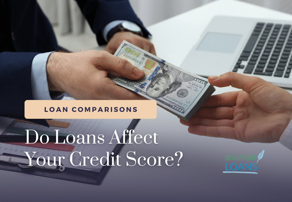Do Loans Affect Your Credit Score?