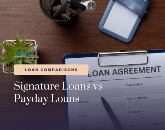 Signature Loans vs Payday Loans