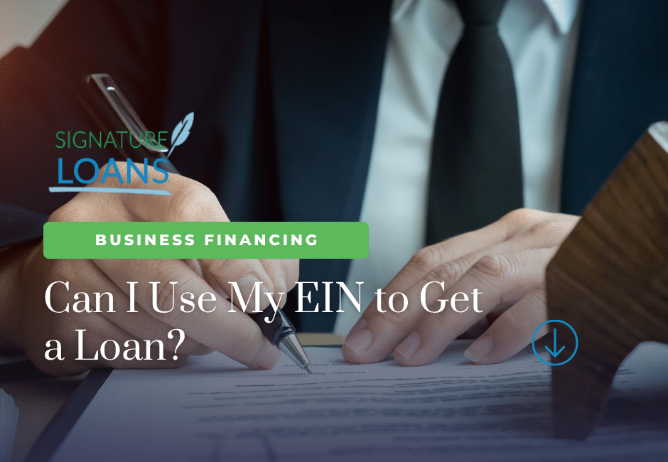 Can I Use My EIN To Get A Loan