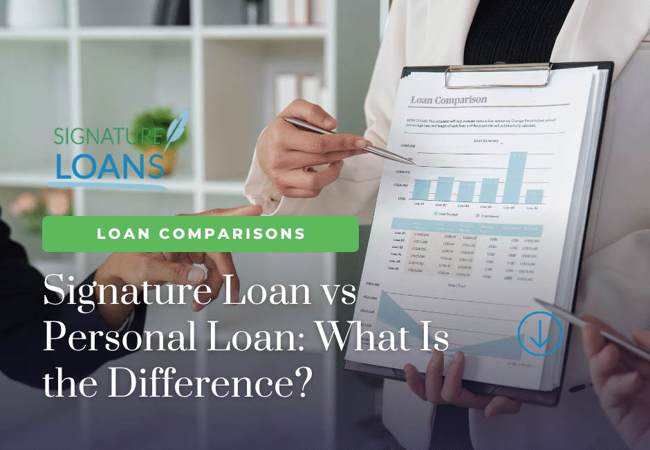 Signature Loan vs Personal Loan
